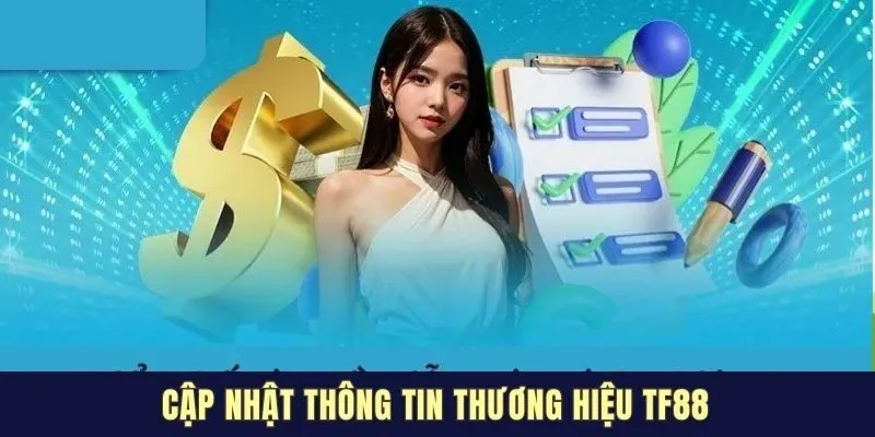 TF88 - Thương Hiệu Mới Được Kỳ Vọng Trong Ngành Gambling 1 Cập nhật thông tin thương hiệu TF88